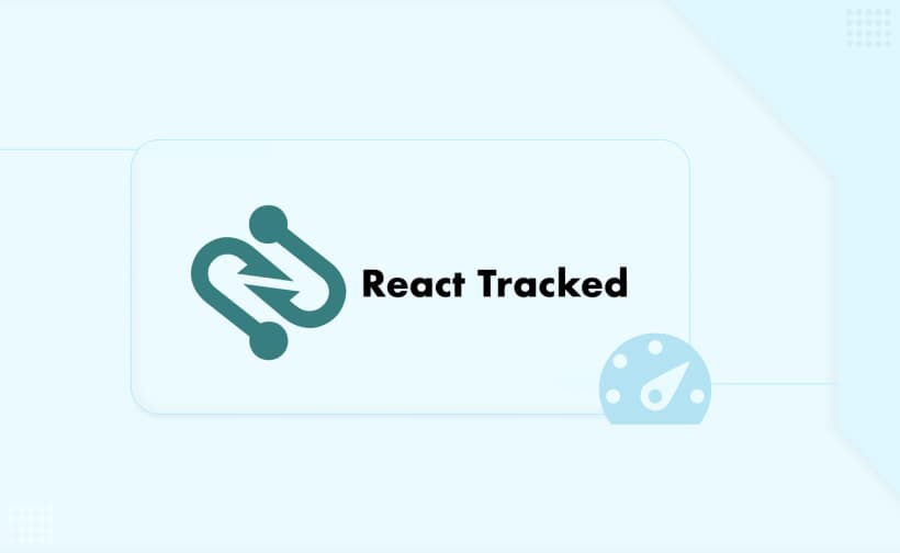 Boosting app performance with React-Tracked