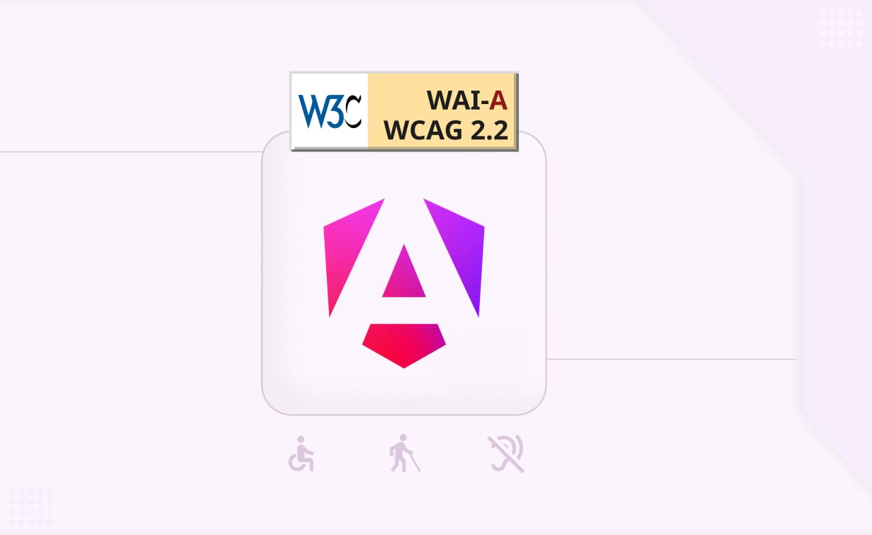 Top Practices and Guidelines to Design Accessible Angular Applications